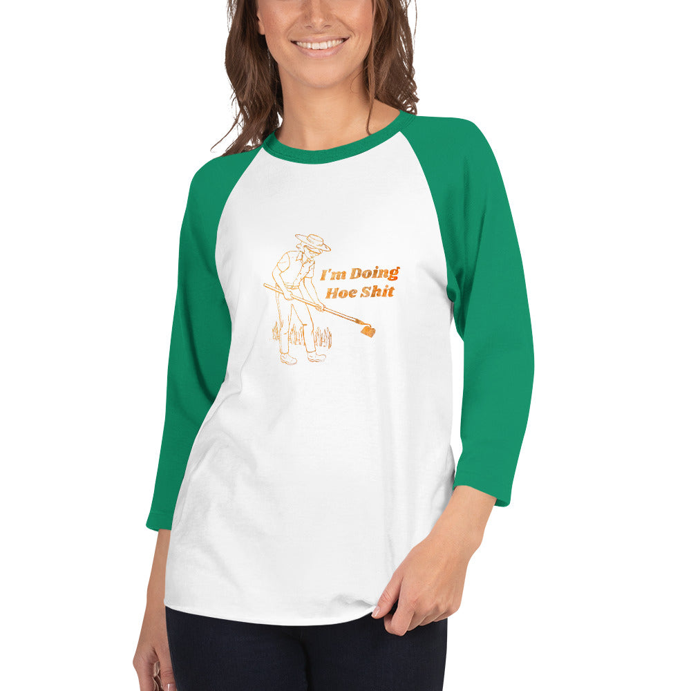 Hoe Shit 3/4 Sleeve Raglan