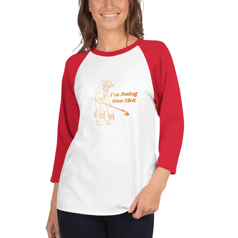 Hoe Shit 3/4 Sleeve Raglan